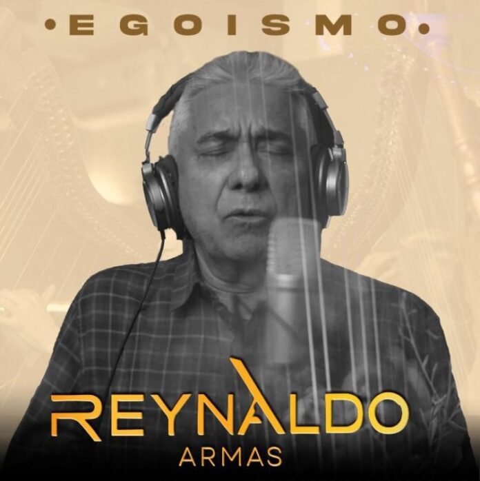 cantautor-Reynaldo-armas-lanza-nueva-version-tema-egoismo-